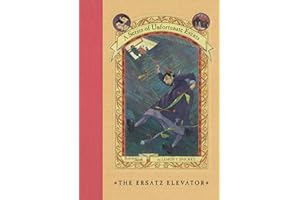 A Series of Unfortunate Events #6: The Ersatz Elevator (English Edition)