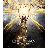 サラ・ブライトマン イン・コンサート HYMN~神に選ばれし麗しの歌声<4K Ultra HD Blu-ray>