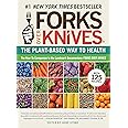 Forks Over Knives: the Plant-based Way to Health