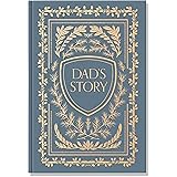 Dad's Story: A Memory and Keepsake Journal for My Family