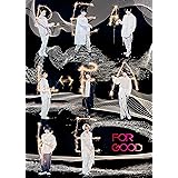 「REAL⇔FAKE Final Stage」Music CDアルバム『FOR GOOD』[初回限定盤]