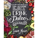 Eat Drink Paleo Cookbook