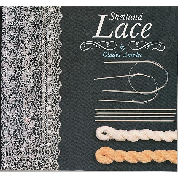Gladys Amedro Shetland Lace シェットランドレース Gladys Amedro Shetland Lace シェットランドレース Ravelry