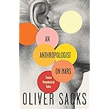 An Anthropologist On Mars: Seven Paradoxical Tales