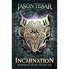 Incarnation: Wandering Stars Volume One