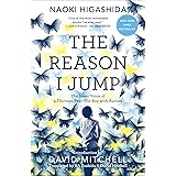 The Reason I Jump: The Inner Voice of a Thirteen-Year-Old Boy with Autism (English Edition)
