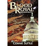 Blood Royal: Blood Destiny, Book 5