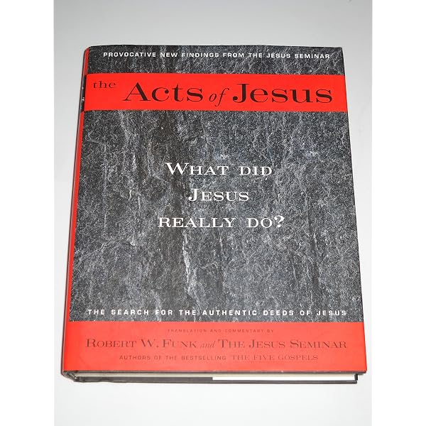 The Five Gospels: What Did Jesus Really Say? The Search for the