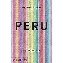 洋書 Peru. Gastronomia (Peru: The Cookbook) Peru: The Cookbook: Acurio, Gastón, Sewell, Andy