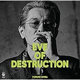 EVE OF DESTRUCTION