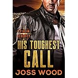 His Toughest Call (The Pytheon Security series Book 2)
