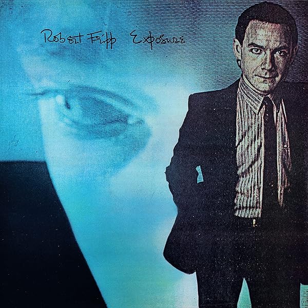洋楽 ROBERT FRIPP EXPOSURES Amazon.co.jp: Exposures: ミュージック
