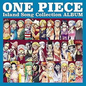 Amazon One Piece Island Song Collection Album V A アニメ 音楽