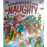 Sometimes I Am Naughty Pb