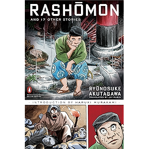 Rashomon and Seventeen Other Stories: (Penguin Classics Deluxe Edition) (English Edition)
