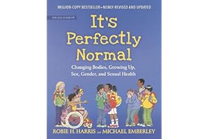 It's Perfectly Normal: Changing Bodies, Growing Up, Sex, Gender, and Sexual Health (The Family Library)