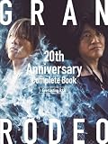 GRANRODEO 20th Anniversary Complete Book -Everlasting R&R- (TOKYO NEWS MOOK)