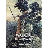 Wagner: Die Walkure: In Full Score (Music Scores)