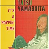 IT'S A POPPIN' TIME (イッツ・ア・ポッピン・タイム)