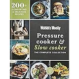 Pressure Cooker & Slow Cooker: The Complete Collection