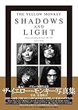 THE YELLOW MONKEY SHADOWS AND LIGHT -Punch Drunkard Tour '98〜'99- PHOTO BOOK (バラエティ)