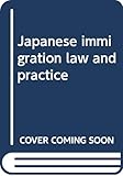 Japanese immigration law and practice