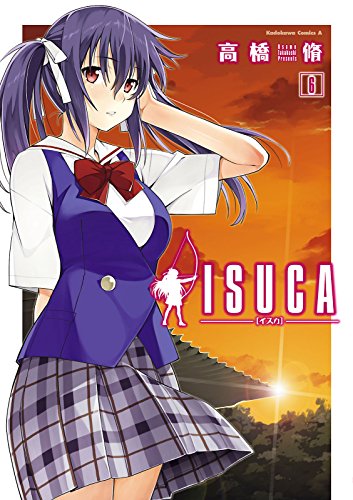 isuca(6) (角川コミックス・エース)