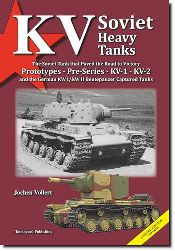 タンコグラッド(Tankograd) ロシア・ソ連 KV重戦車 勝利への道を開いたソビエト戦車 試作車・初期生産車・KV-1・KV-2・ドイツ 鹵獲車 KW-1/KW-2 模型資料本 KV-Soviet