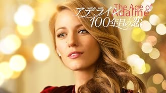 Amazon Co Jp アデライン 100年目の恋 吹替版 を観る Prime Video